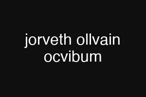 jorveth ollvain ocvibum